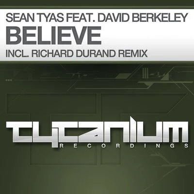 Believe (Richard Durand Remix) 專輯 Sean Tyas/Justine Suissa/Masters & Nickson