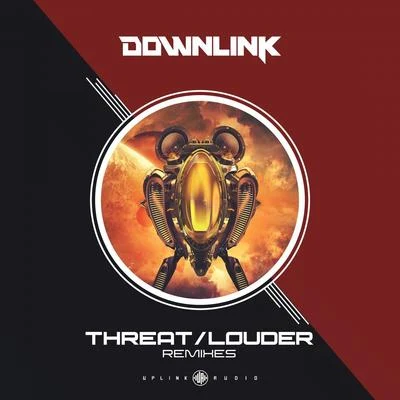 ThreatLouder Remixes 專輯 Downlink