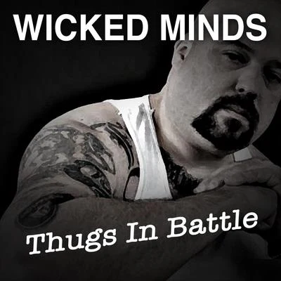 Thugs in Battle 专辑 Wicked Minds/Snapper/Mr Youngster/Mr Criminal/Young Trigger