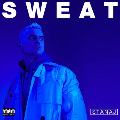 Sweat (When I Think About You) 專輯 Stanaj/YUNG BAE/Mike Posner