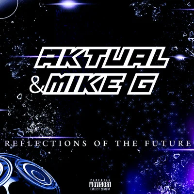 Reflections of the Future 專輯 The Mekanix/Aktual