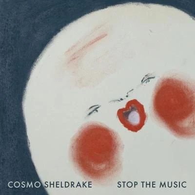 Stop The Music 专辑 Cosmo Sheldrake