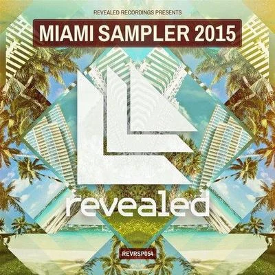 Matt NashForcebeatzDon Diablo MIAMI SAMPLER 2015