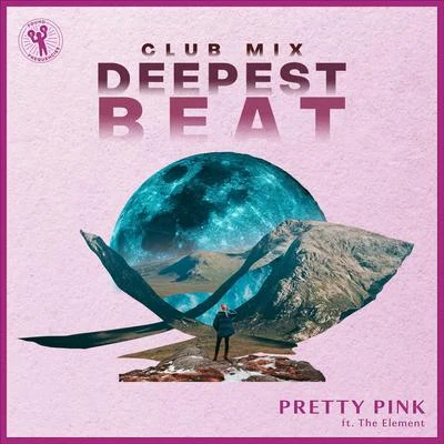 Pretty PinkThe Element Deepest Beat (Club Mix)