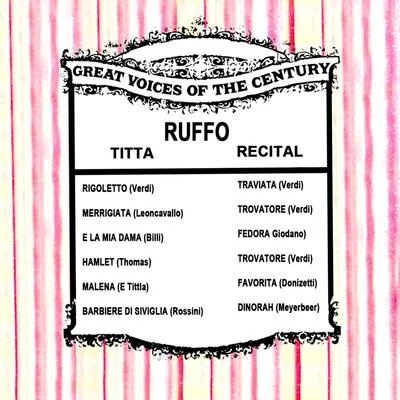 Great Voices of the Century: Titta Ruffo 專輯 Titta Ruffo