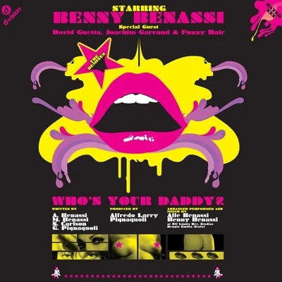 Benny Benassi Whòs Your Daddy? - Remixes