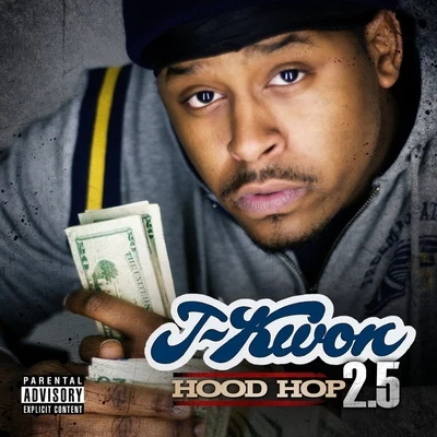 Hood Hop 2.5 專輯 J-Kwon