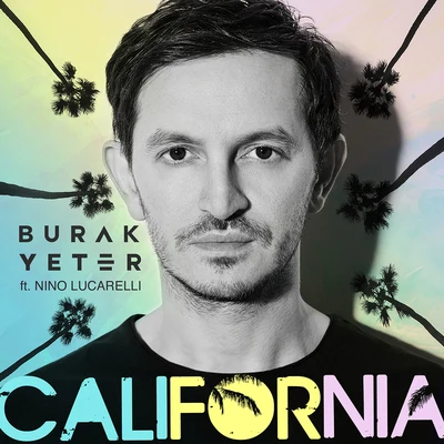 California 專輯 Mert Hakan/Burak Yeter/Ferhat Göçer/Hakan Kabil/Serdar Ayyildiz