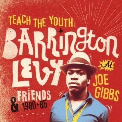 Barrington LevyConrad CrystalBeenie Man Suga Ron Teach The Youth: Barrington Levy & Friends At Joe Gibbs 1980-85