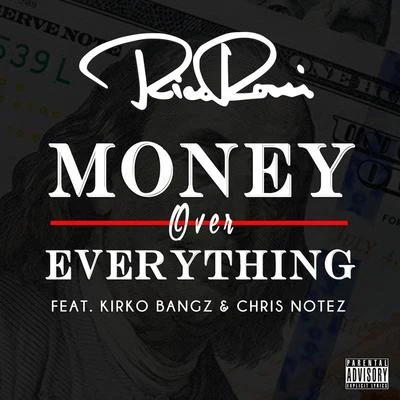 Money Over Everything (feat. Kirko Bangz & Chris Notez) 專輯 Kirko Bangz