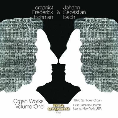 Organist Frederick Hohman & Johann Sebastian Bach, Vol. 1 專輯 Frederick Hohman