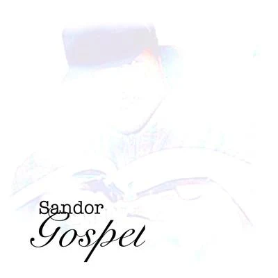 Gospel 專輯 Sandor