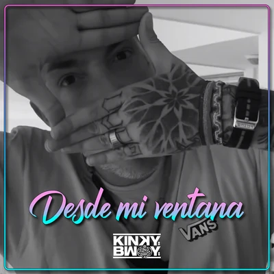 Desde Mi Ventana 专辑 El Sandro/Kinky Bwoy