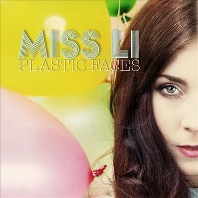 Plastic Faces 專輯 Miss Li