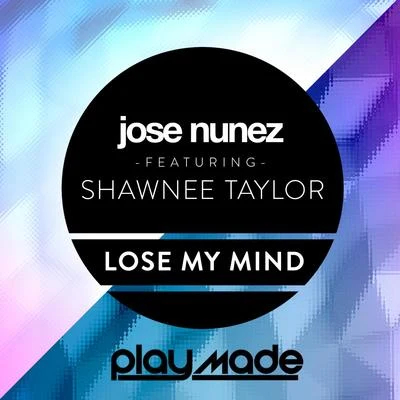 Lose My Mind 專輯 Jose Nunez