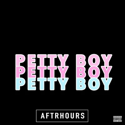 Petty Boy 专辑 Aftrhours