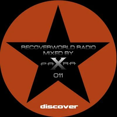 Recoverworld Radio 011 (Mixed by Para X) 專輯 Para X