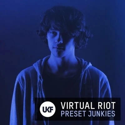 Preset Junkies 專輯 Virtual Riot/Convex/Wynd/voia/Massappeals