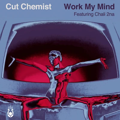 Work My Mind 專輯 Cut Chemist