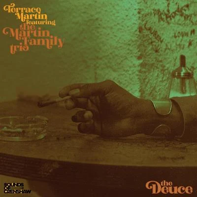 The Deuce (feat. The Martin Family Trio) 專輯 Nate Mercereau/Terrace Martin