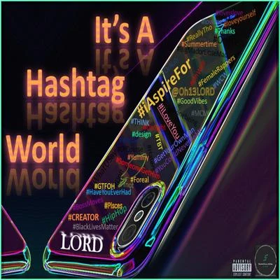 Its a Hashtag World 專輯 LORD