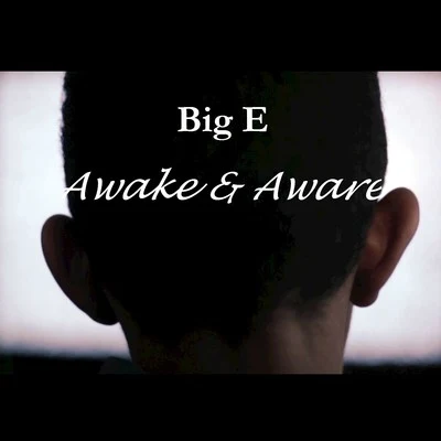 Awake and Aware 專輯 Big E/Frayser Boy/Lil Flip