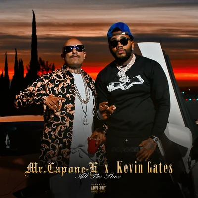 All The Time (feat. Kevin Gates) 專輯 Mr. Capone-E