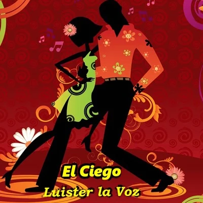 El Ciego 專輯 Luister La Voz