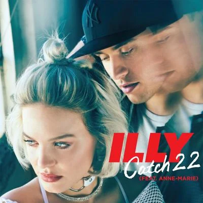 Catch 22 (feat. Anne-Marie) 专辑 郭机智/Illy