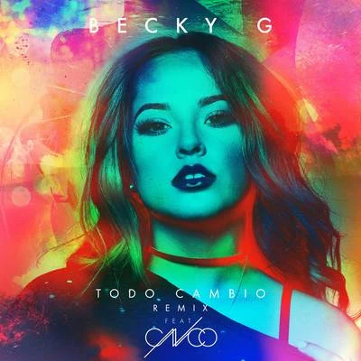 Todo Cambio 专辑 Becky G/Luigui Bleand