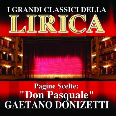 Gaetano Donizetti : Don Pasquale, Pagine scelte (I grandi classici della Lirica) 專輯 Thomas Schippers