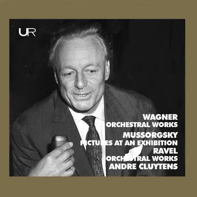 Cluytens conducts Wagner, Mussorgsky, Ravel 專輯 Yvon Leenart/Michel Dens/Micheline Dax/Orchestre De La Société Des Concerts Du Conservatoire