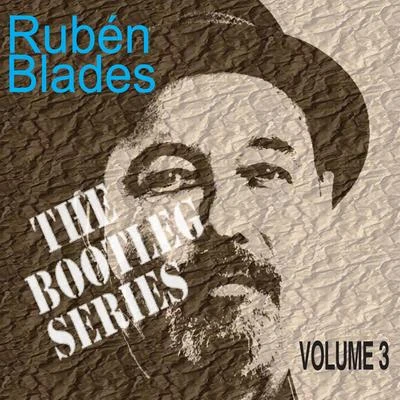 The Bootleg Series, Vol. 3 (Live) 專輯 Rubén Blades/Willie Colón