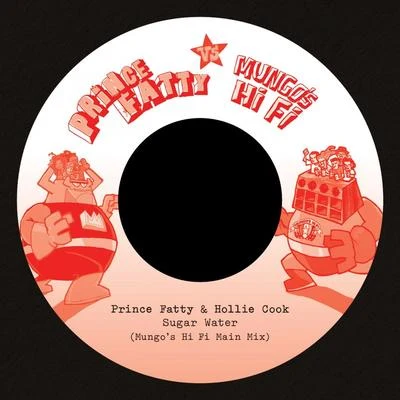 Sugar Water (Prince Fatty vs. Mungos Hi Fi) 專輯 Hollie Cook