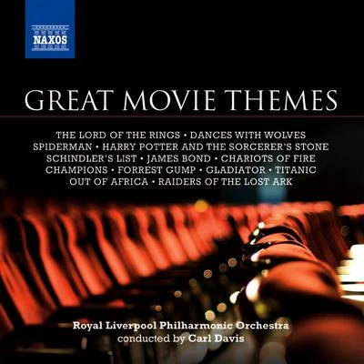 GREAT MOVIE THEMES (Royal Liverpool Philharmonic, Carl Davis) 专辑 Royal Liverpool Philharmonic Orchestra and Choir/Ruby Philogene/Carl Davis/Janice Watson