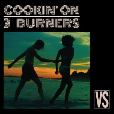 Vs. 專輯 Cookin On 3 Burners