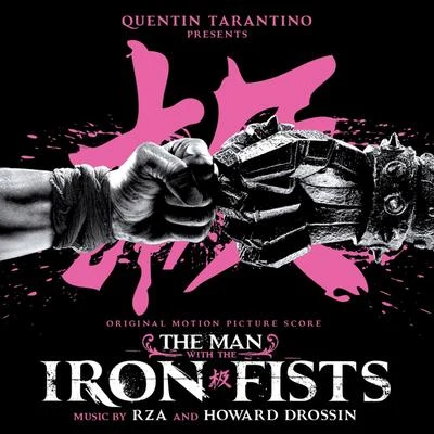 The Man With the Iron Fists (Original Motion Picture Score) 專輯 RZA