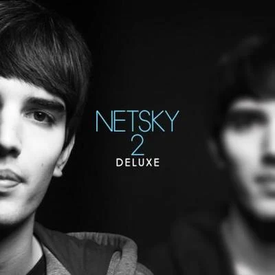 2 Deluxe 專輯 Netsky/Aloe Blacc