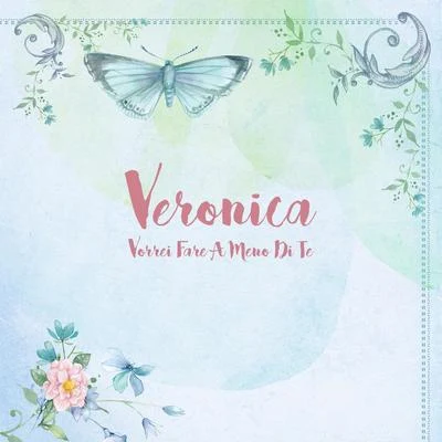 Vorrei fare a meno di te 专辑 Veronica