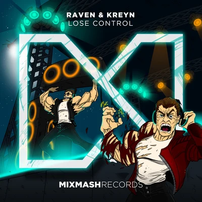 Raven & KreynMark Sixma Lose Control