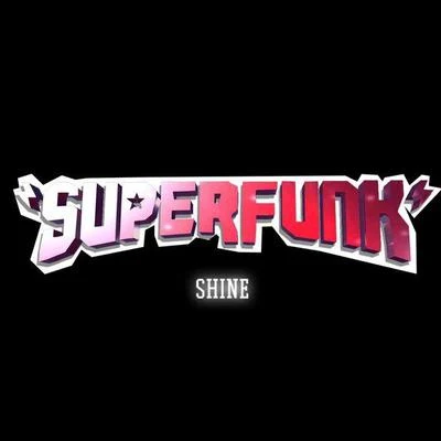 SuperfunkRon CarrollSolomun Shine