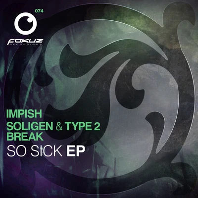 So Sick EP 專輯 Vandera/Type 2/Alexsia Louca/Soligen/Facing Jinx