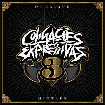 Coligações Expressivas 3 專輯 Fabio Brazza/Alves/Dj Caique