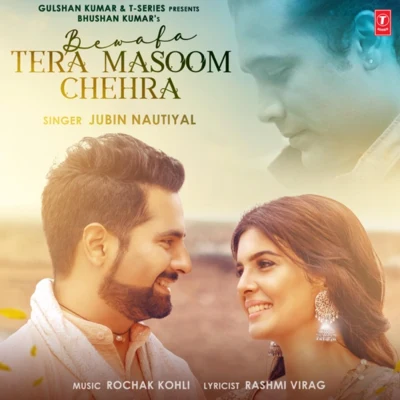 Bewafa Tera Masoom Chehra 专辑 Jubin Nautiyal/Payal Dev