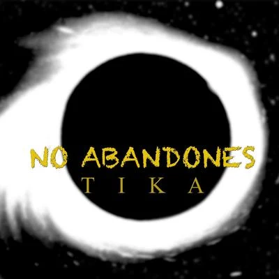 No abandones 专辑 TiKA/2Ton