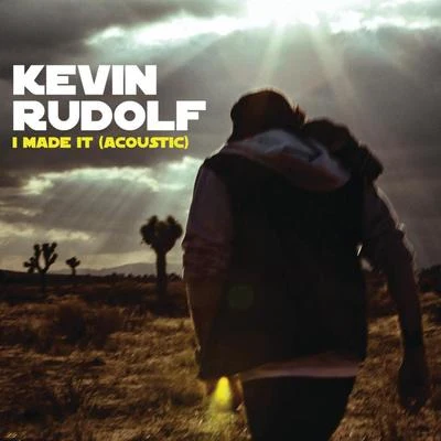 I Made It 專輯 Kevin Rudolf