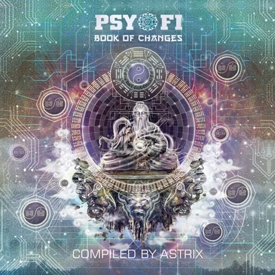 Psy-Fi Book of Changes (Compiled by Astrix) 專輯 Astrix