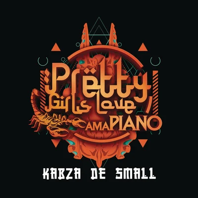 Pretty Girls Love Amapiano 专辑 Kabza De Small