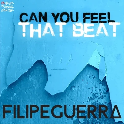 Can You Feel That Beat 專輯 Filipe Guerra/Dalto Max/Duda