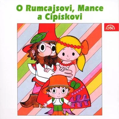 Čtvrtek: O Rumcajsovi, Mance a Cipískovi 專輯 Gabriela Vránová/Jirina Bohdalová/Karel Höger/Studiový orchestr/Ilja Hurník